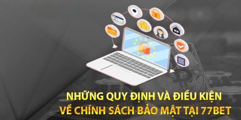 Những quy định quan trọng trong chính sách về bảo mật