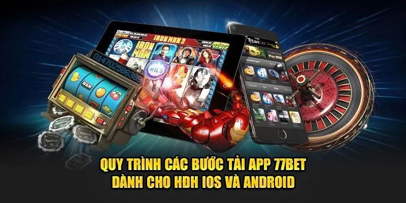 Hướng dẫn quy trình tải app 77bet về thiết bị hệ điều hành IOS