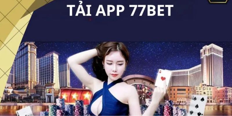 tải app 77bet